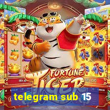 telegram sub 15